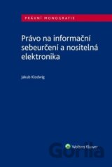 Právo na informační sebeurčení a nositelná elektronika