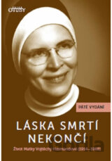 Láska smrtí nekončí