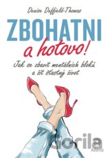 Zbohatni a hotovo!