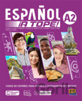 ESPAÑOL ¡A TOPE! A2: LIBRO DEL ESTUDIANTE/CUADERNO DE EJERCICIOS