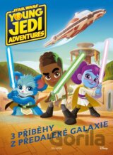 Star Wars: Dobrodružství mladých Jediů - Příběhy z předaleké galaxie