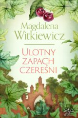 Ulotny zapach czereśni