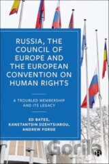 Russia, the Council of Europe and the European Convention on Human Rights