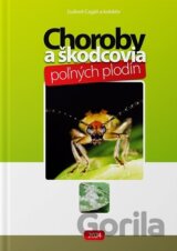 Choroby a škodcovia poľných plodín (komplet 1.časť, 2.časť)