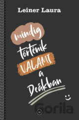 Mindig történik VALAMI a Deákban