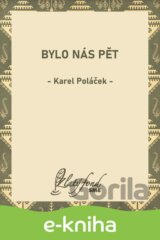 Bylo nás pět