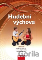 Hudební výchova - učebnice pro 6. a 7. ročník ZŠ a odpovídající ročníky víceletý