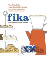 Fika: The Art of the Swedish Coffee Break, with Recipes for Pastries