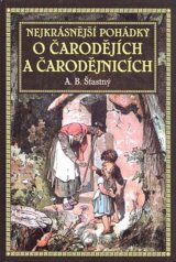 Nejkrásnější pohádky o čarodějích a čarodějnicích