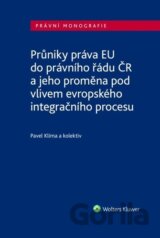 Průniky práva EU do právního řádu ČR
