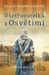 Ošetřovatelka z Osvětimi