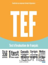 TEF test d'évaluation de français [Nouvelle édition] - Livre d'entraînement