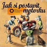 Jak si postavit motorku