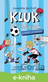 Kluk v kopačkách – Kopačky vs. hokejky