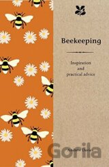 Beekeeping: Inspiration and Practical Advice...