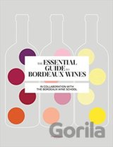 Essential Guide to Bordeaux Wines