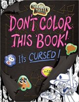 Don't Color This Book!: It's Cursed!