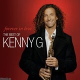 KENNY G: FOREVER IN LOVE: THE BEST OF K