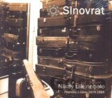 SLNOVRAT: NIKDY TAK NEBOLO (  2-CD)