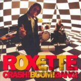 Roxette: Crash! Boom! Bang!/Dig.09