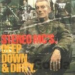 Stereo Mc's - Deep Down & Dirty
