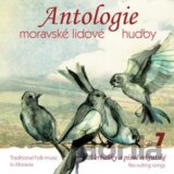ANTOLOGIE MORAVSKE LIDOVE HUDBY CD7: VERBUNKY A PISNE REKRUTSKE