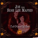Cold Heart Of Steel (Joe And Rose Lee Maphis)
