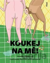 Koukej na mě!