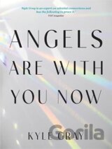 Angels Are with You Now