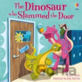 The Dinosaur who Slammed the Door picture book