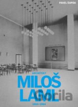 Architekt Miloš Laml (1884-1964)