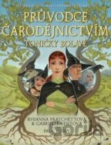 Průvodce čarodějnictvím Toničky Bolavé