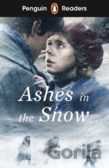 Penguin Readers Level 5: Ashes in the Snow (ELT Graded Reader)
