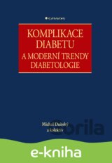 Komplikace diabetu a moderní trendy diabetologie