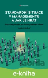 Standardní situace v managementu a jak je hrát