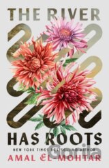 The River Has Roots