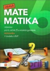 Hravá matematika 6 - Učebnice 1. díl (aritmetika)