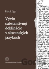 Vývin substantívnej deklinácie v slovanských jazykoch