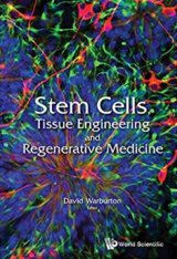 Stem Cells, Tissue Engineering and Regenerative Medicine