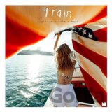 TRAIN - A GIRL A BOTTLE A BOAT