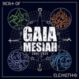 Gaia Mesiah: Elements / Best Of 2005-2025 LP