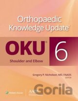 Orthopaedic Knowledge Update®: Shoulder and Elbow 6: Print + Ebook