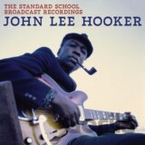 John Lee Hooker:  The Standard School Broadcast