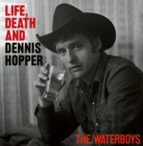 The Waterboys:  Life, Death And Dennis Hopper LP