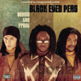 Black Eyed Peas:  Behind The Front LP