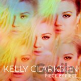 Kelly Clarkson:  Piece By Piece LP