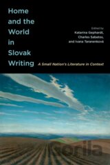 Home and the World in Slovak Writing