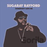 Sugaray Rayford:  Somebody Save Me LP