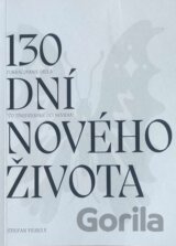 130 dní nového života