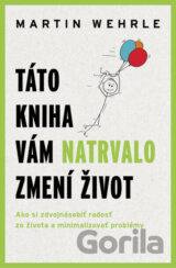 Táto kniha vám natrvalo zmení život